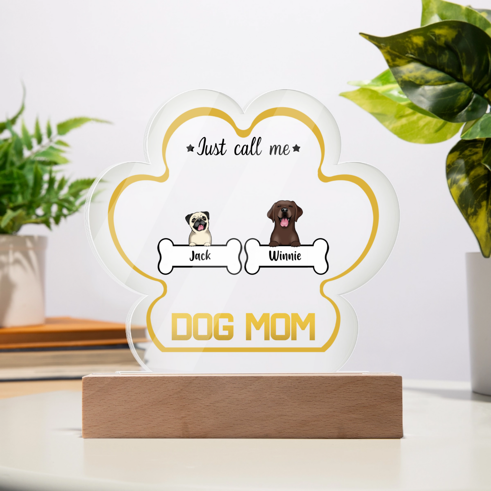 Just call me Dog Mom personalized paw plaque 2 dogs natural light corded base