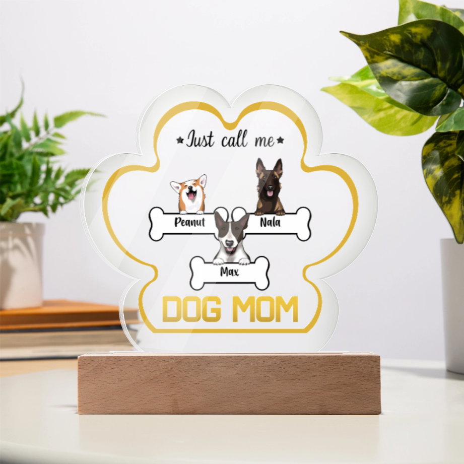 Just call me Dog Mom personalized paw plaque 3 dogs natural light corded base